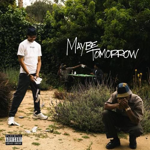 Maybe Tomorrow (Explicit)