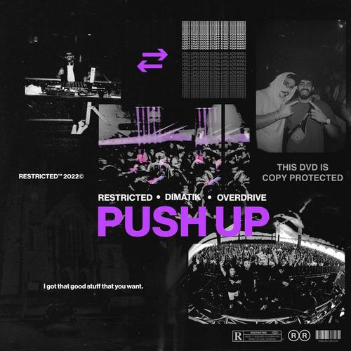 Push Up (OverDrive, Dimatik & Restricted Bootleg)