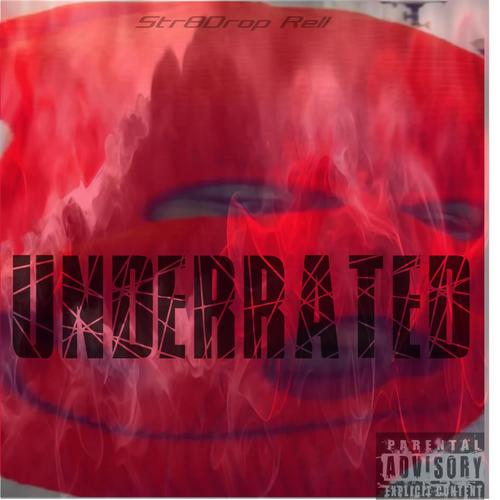 UNDERRATED Ep (Explicit)