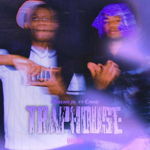 Trap House (feat. Caine) [Explicit]