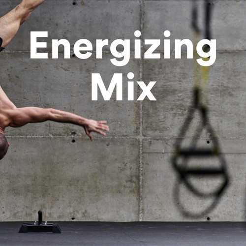 Energizing Mix (Explicit)