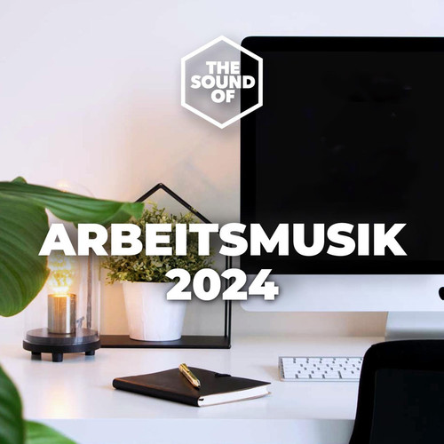 Arbeitsmusik 2024 (Explicit)