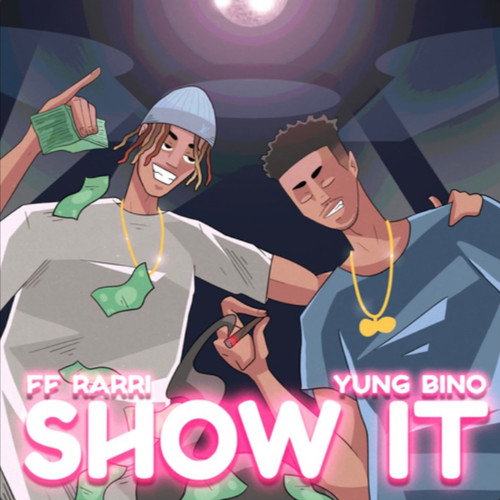 Show It (Explicit)