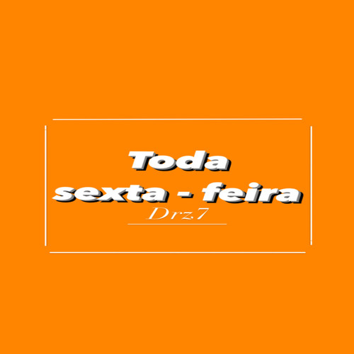 Toda sexta-feira (Explicit)