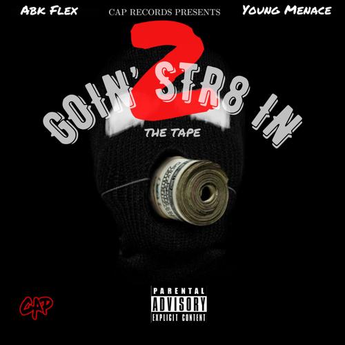 Goin' Str8 In 2: The Tape (Explicit)