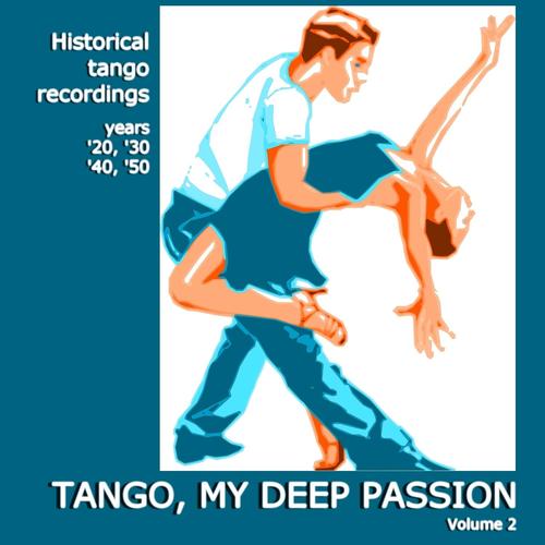 Tango, My Deep Passion – Vol. 2