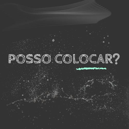 POSSO COLOCAR (Explicit)