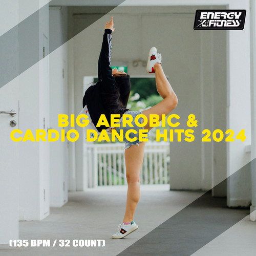 Big Aerobic & Cardio Dance Hits 2024 135 Bpm / 32 Count