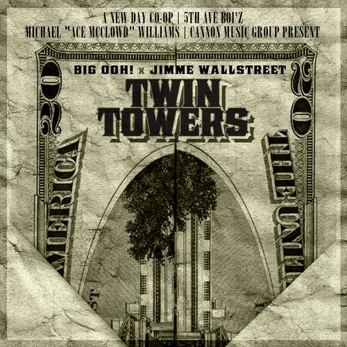 Twin Towers w/ Jimme Wallstreet (Explicit)