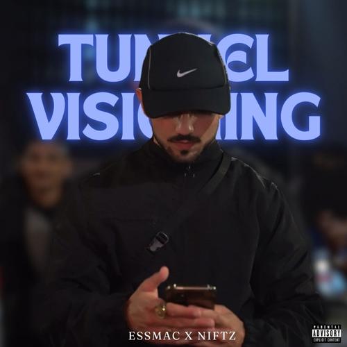Tunnel Visioning (feat Atilly & Niftz) [Explicit]