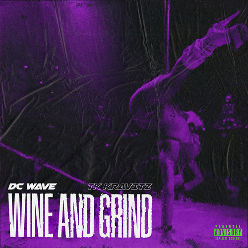 Wine and Grind (Explicit)