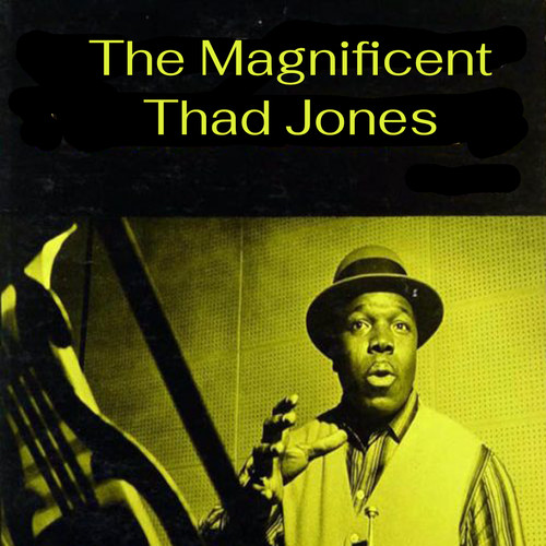 The Magnificent Thad Jones