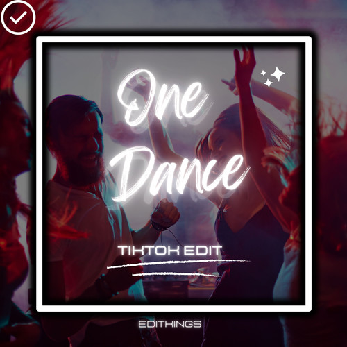 One Dance (TikTok Edit)