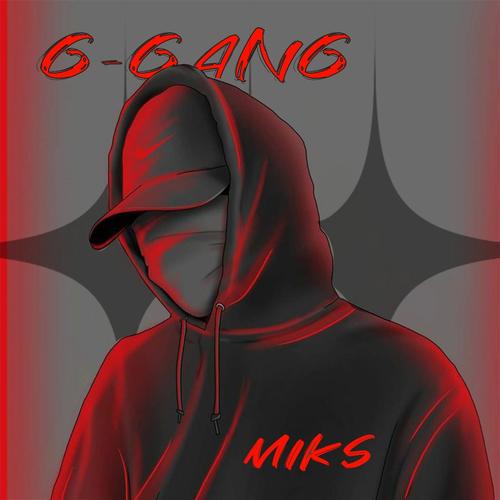 G-GANG - MIKS