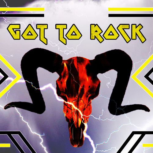 Got To Rock