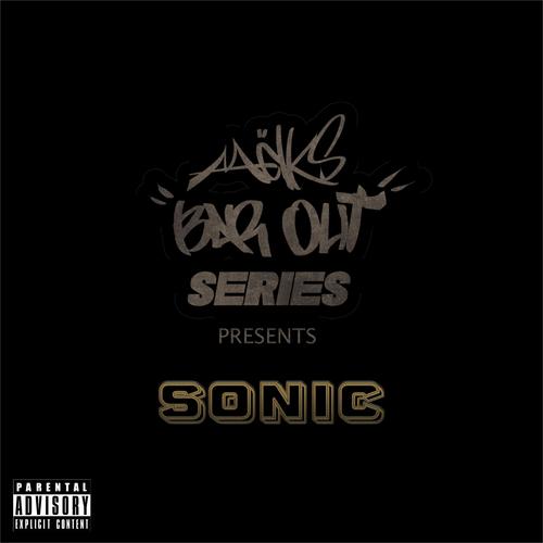 Bar Out (feat. Sonic) [Explicit]