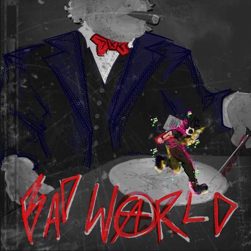 Bad World