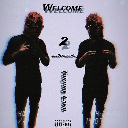 Welcome 2 Torture Land (Explicit)