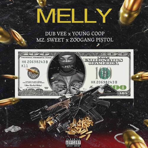 Melly (feat. Young Coop, Mz.Sweet & ZooGang Pistol) [Explicit]