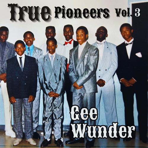 True Pioneers, Vol. 3 (Explicit)