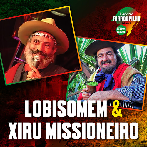 LOBISOMEM & XIRÚ MISSIONEIRO: EDIÇÃO 1