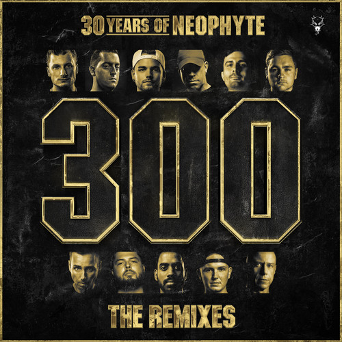 30 Years Of Neophyte (The Remixes) [Explicit]