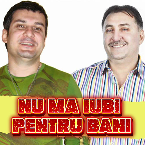 Nu Ma Iubi Pentru Bani