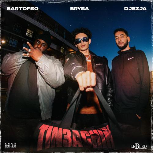 Tin3achin (feat. Bartofso & DJEZJA) [Explicit]