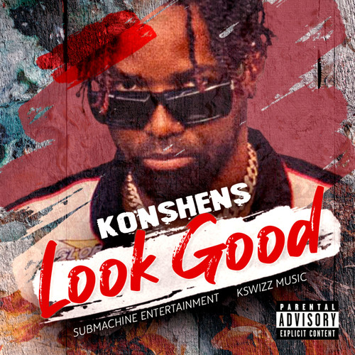 Look Good (Explicit)