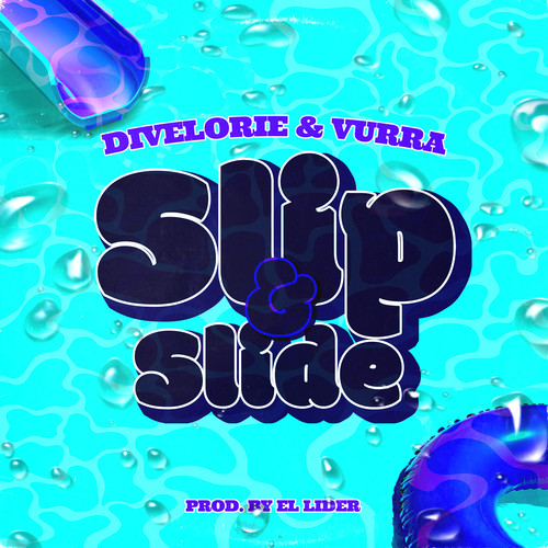 Slip & Slide (Explicit)