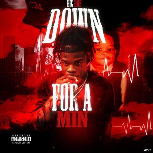 Down For A Min (Explicit)