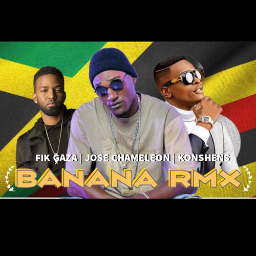 Banana Konshens Remixx (feat. Konshens & Jose Chameleone) [Explicit]