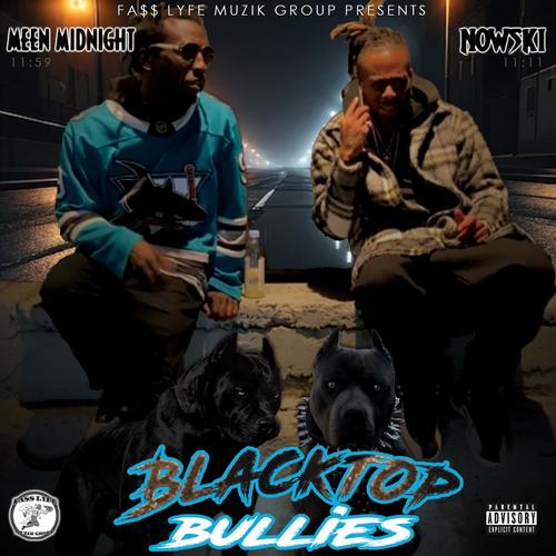 Blacktop Bullies (Explicit)