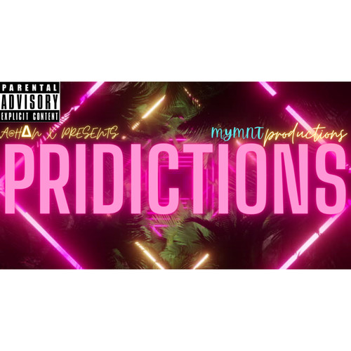 Priedictions (MYMNT PRODUCTIONS Remix) [Explicit]