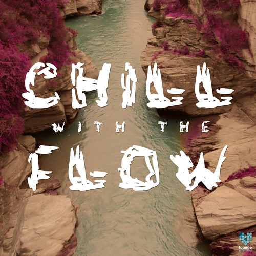 Chill With The Flow