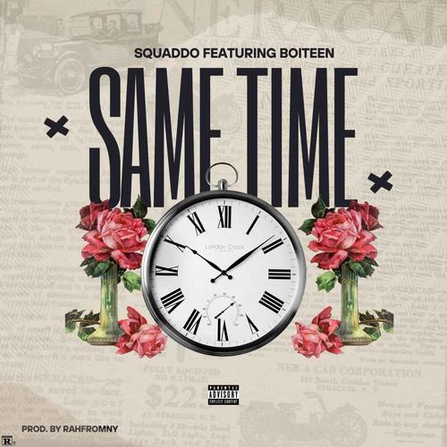 Same Time (feat. Boiyteen) [Explicit]