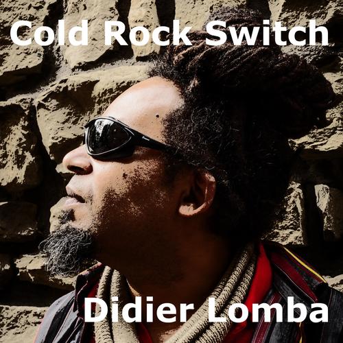 Cold Rock Switch