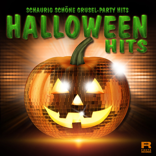 Schaurig schöne Grusel-Party Hits (Halloween Hits)