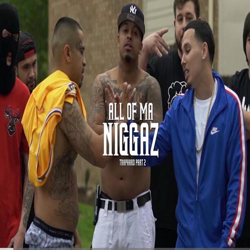 All of Ma Niggaz (feat. MKA Eazy $) [Explicit]