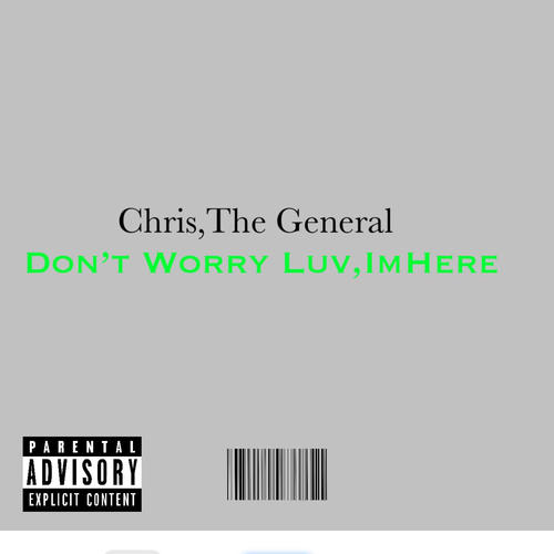 DONT WORRY LUV,IM HERE. (Explicit)