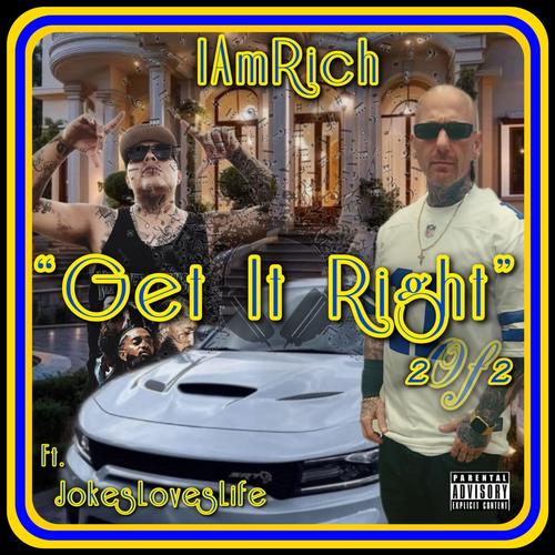 GET IT RIGHT (2 of 2) (feat. JokesLovesLife) [Explicit]