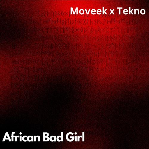 African Bad Girl (feat. Tekno) [Explicit]