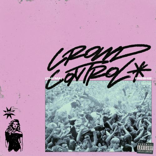CROWD CONTROL (feat. Freshie) [Explicit]