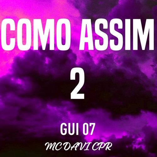 COMO ASSIM? 2 (Explicit)