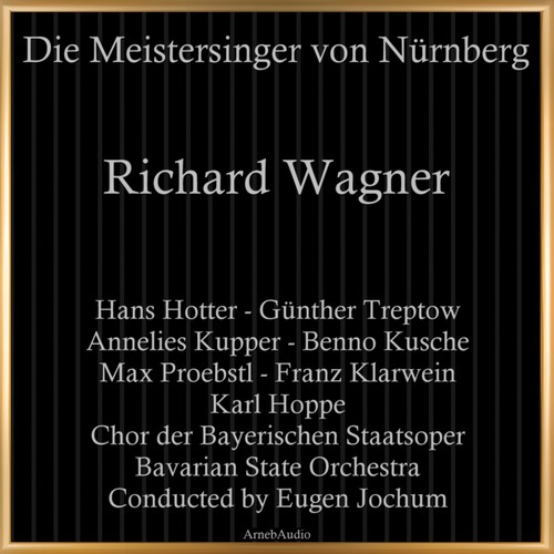 Richard Wagner: Die Meistersinger von Nürnberg