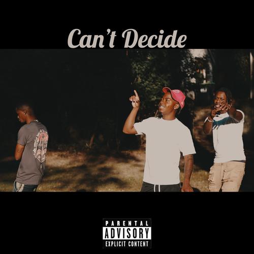 Can't Decide (feat. Jabre) [Explicit]