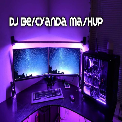 DJ Bercyanda Mashup