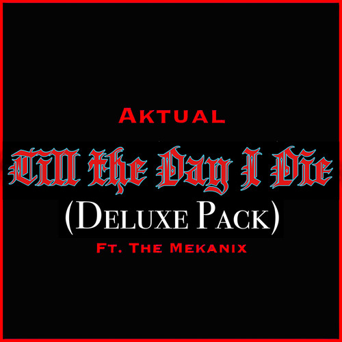 Till the Day I Die (Deluxe Pack) [Explicit]