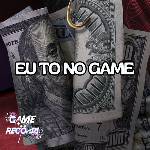 Eu to no Game (Explicit)