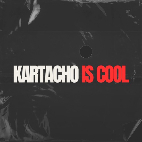 Kartacho Is Cool